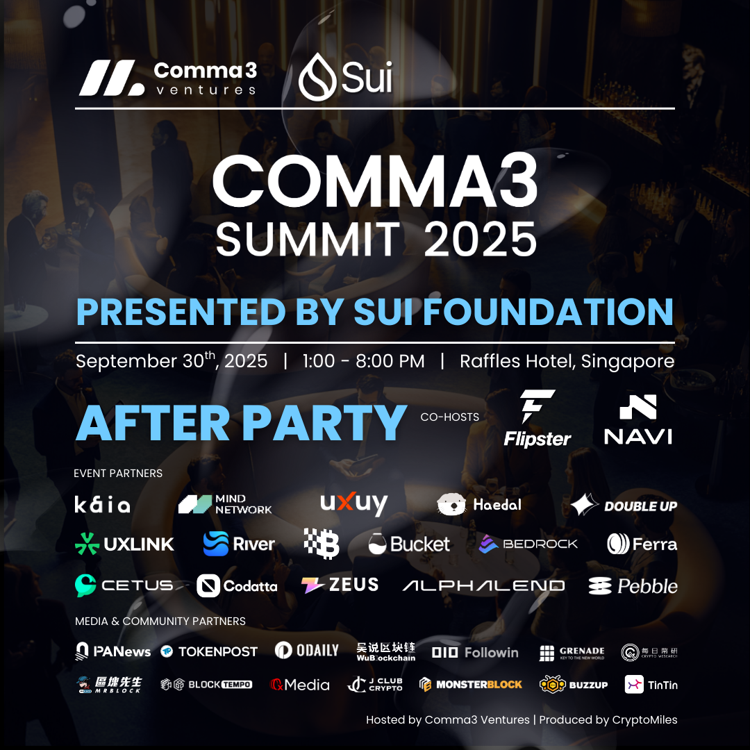 [ After Party ] Comma3 Summit 2025 presented by Sui @ Token2049, Singapore