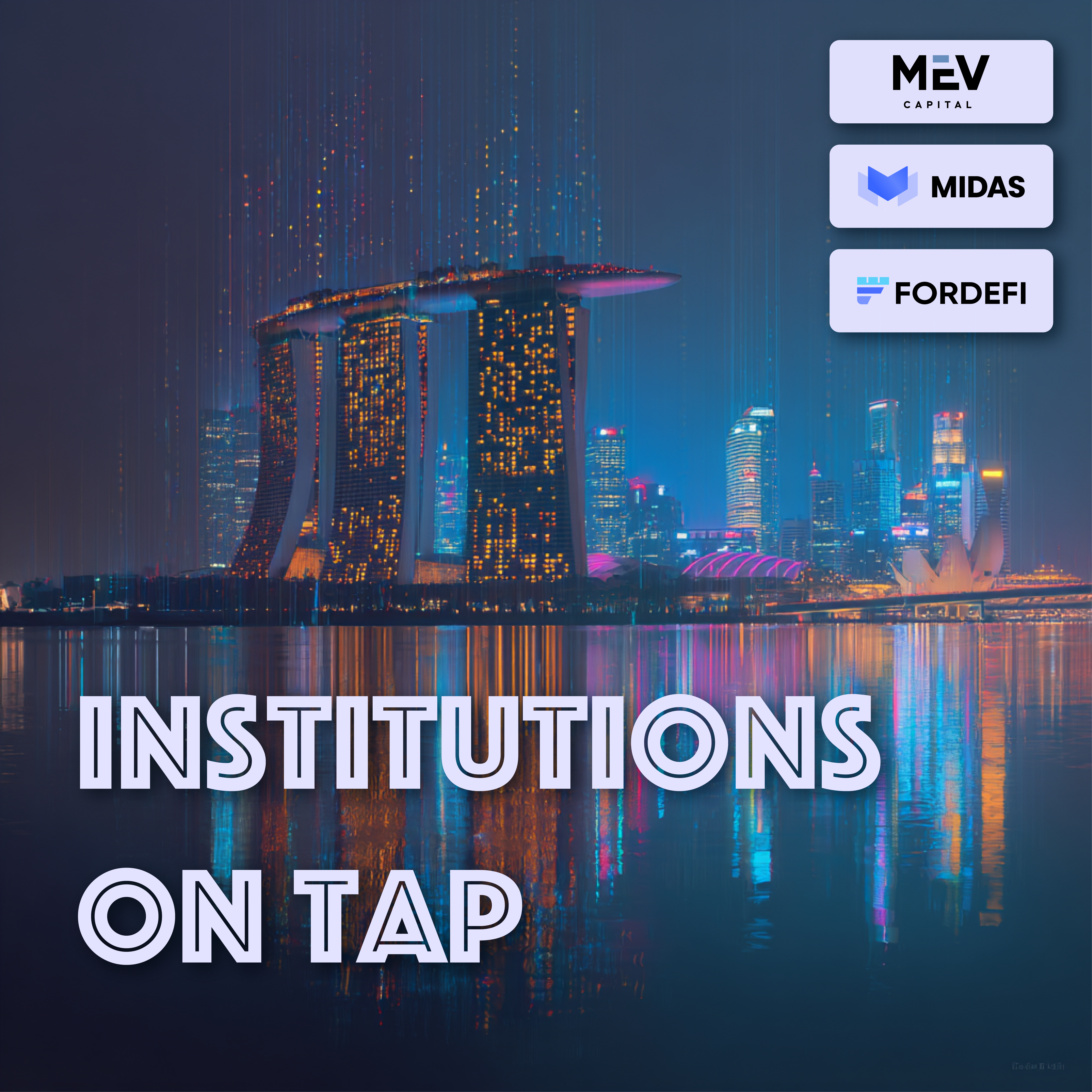 Institutions On Tap with: Midas, MEV Capital, and Fordefi