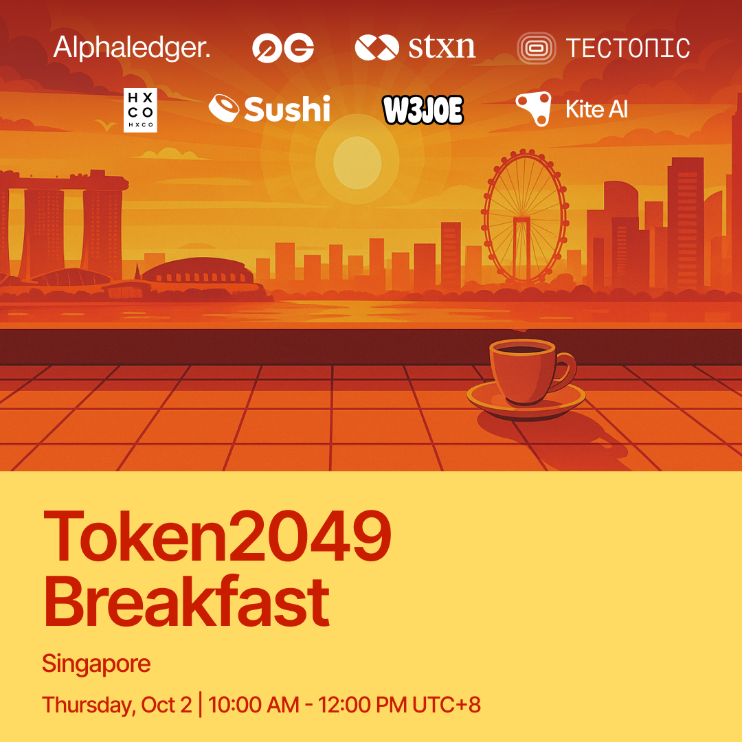Token2049 Breakfast w/Tectonic, Sushi, STXN, Alphaledger, 0g, W3JOE