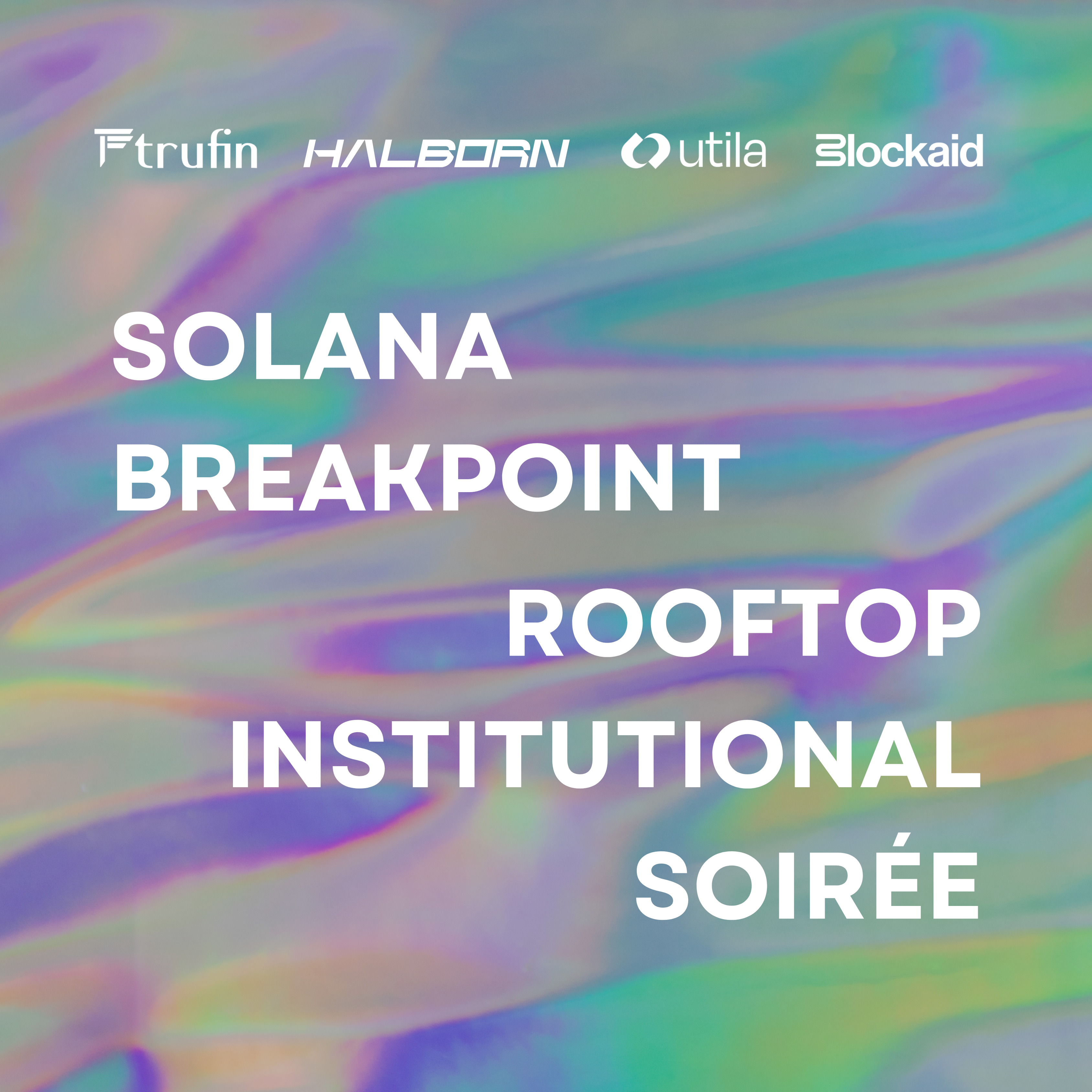 Solana Breakpoint Institutional Soirée
