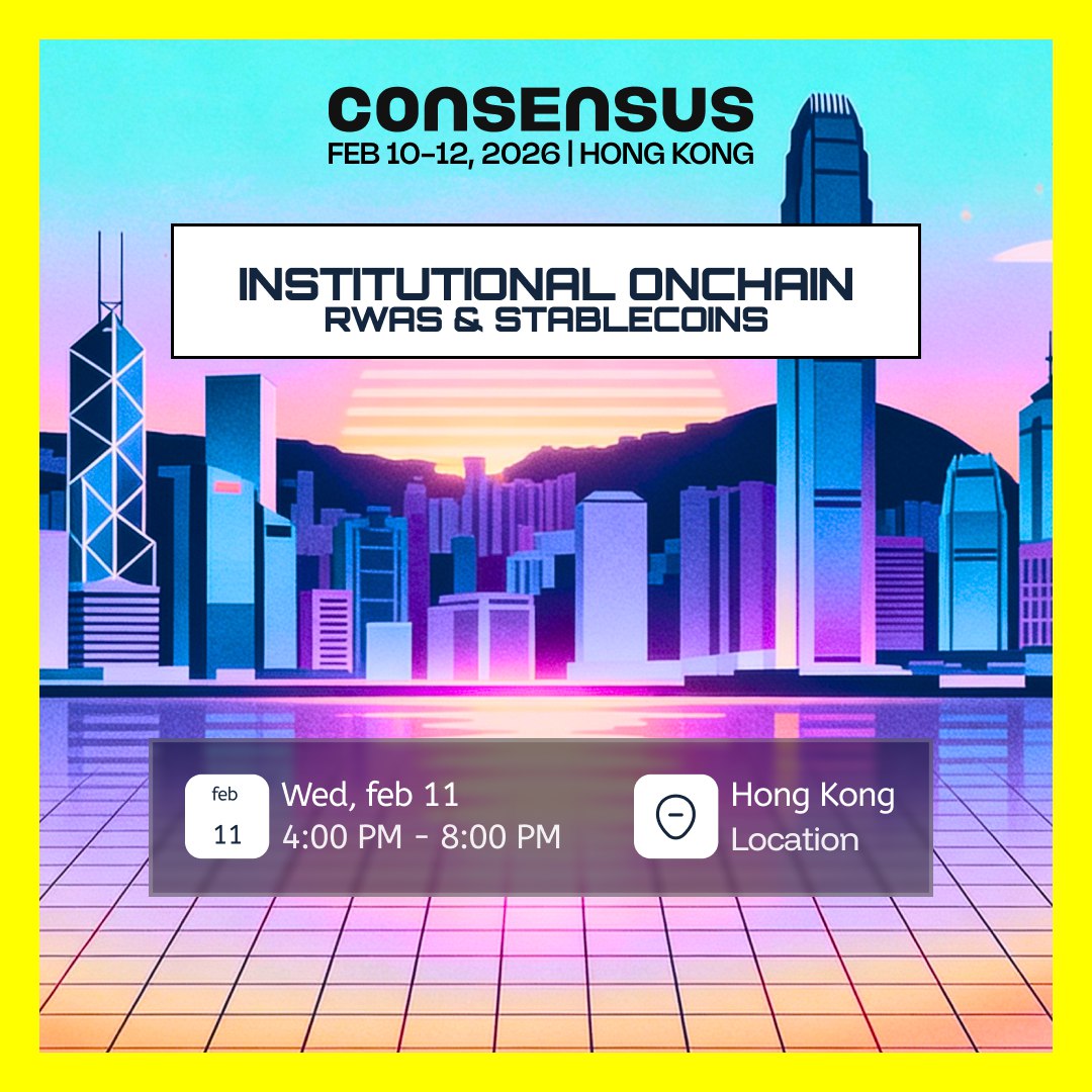 Institutional Onchain: RWAs & Stablecoins📍 Hong Kong | 🗓 11th February | During Consensus Hong Kong