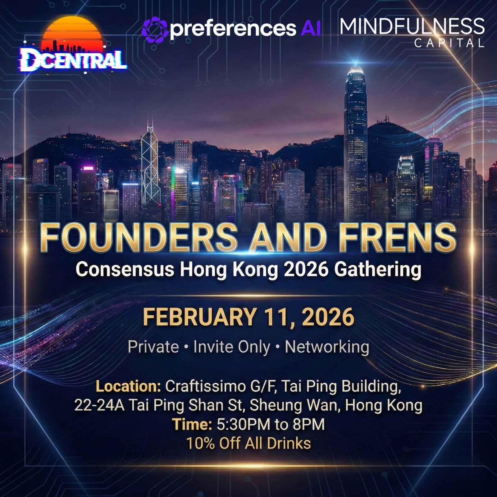 Founders & Frens Happy Hour @Consensus HK 🇭🇰 by DCENTRAL, Preferences AI & Mindfulness Capital