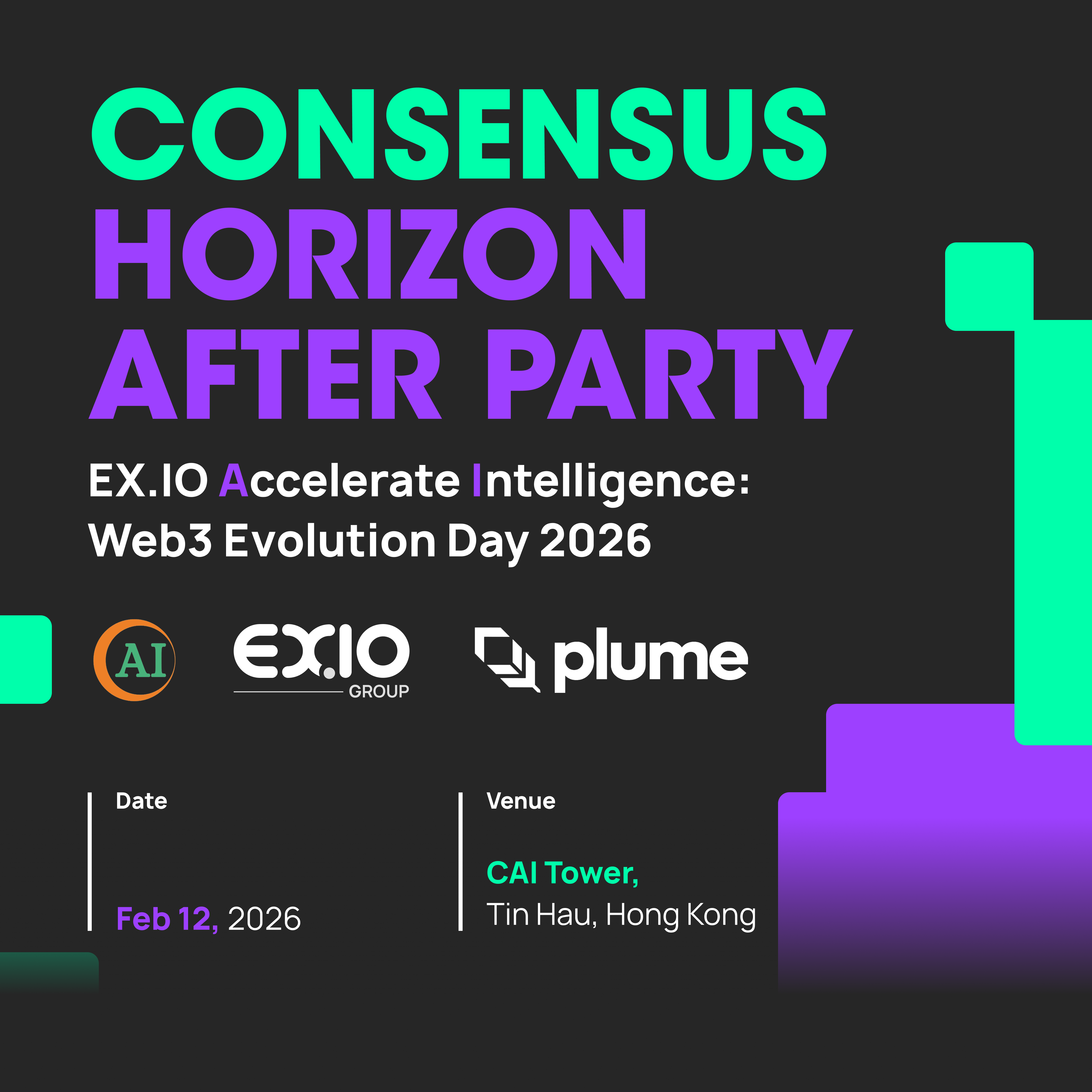 Consensus Horizon After Party - EX.IO Accelerate Intelligence: Web3 Evolution Day 2026