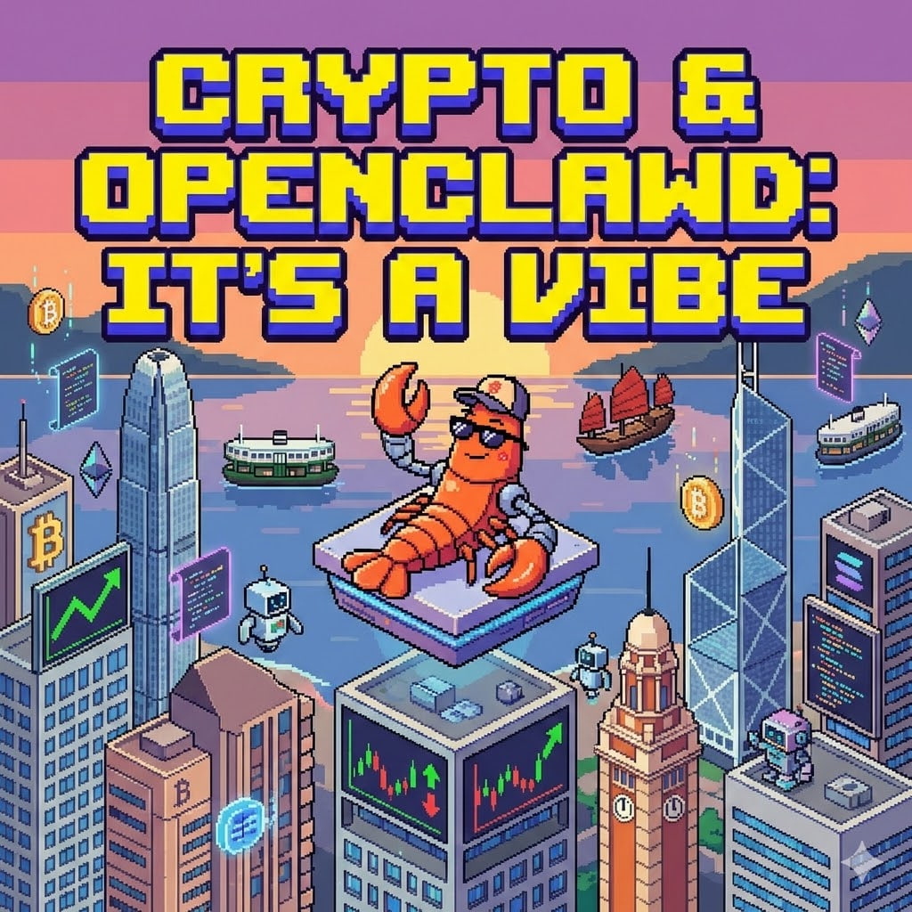 Crypto & OpenClawd: It's a Vibe