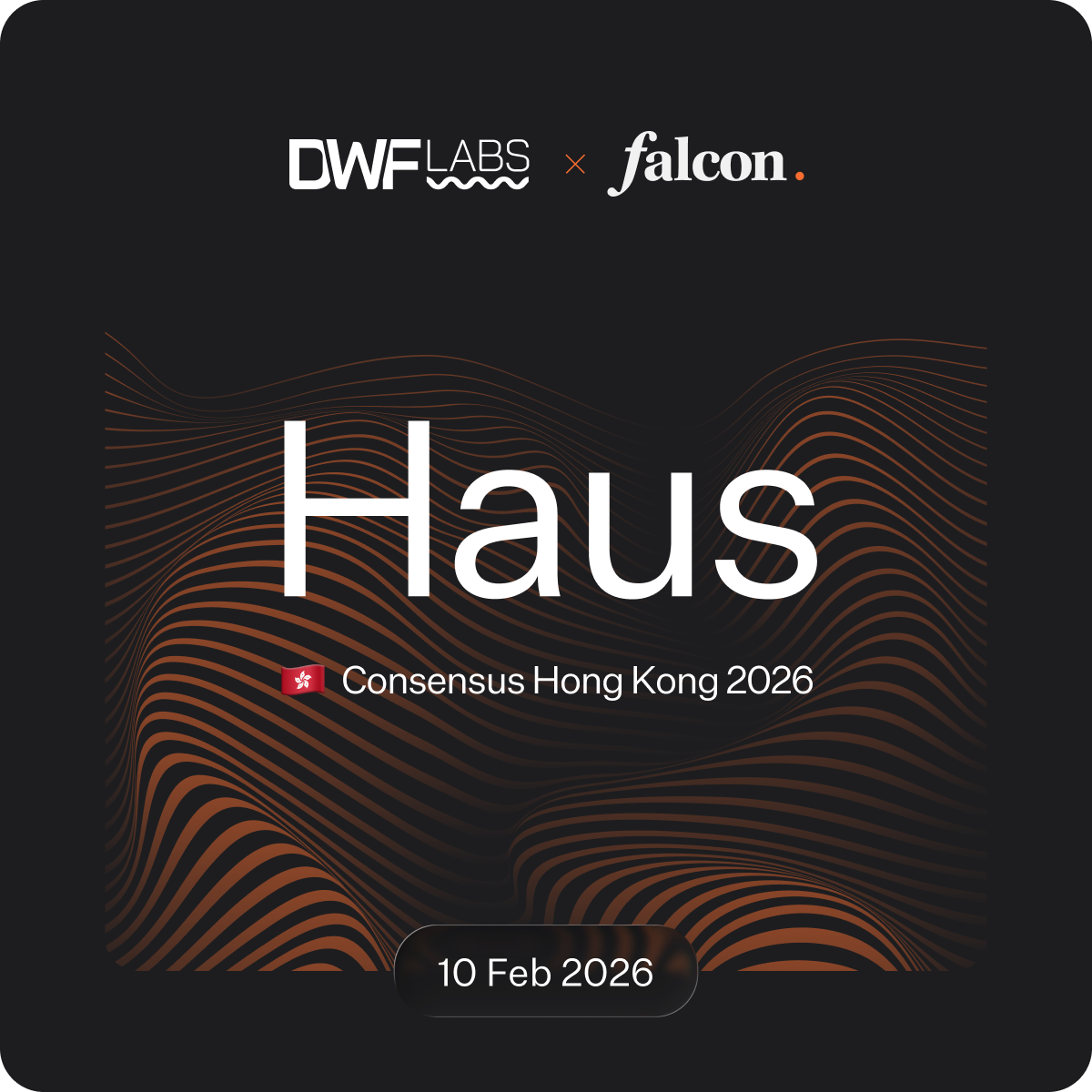 DWF Labs Haus: Consensus Hong Kong 2026