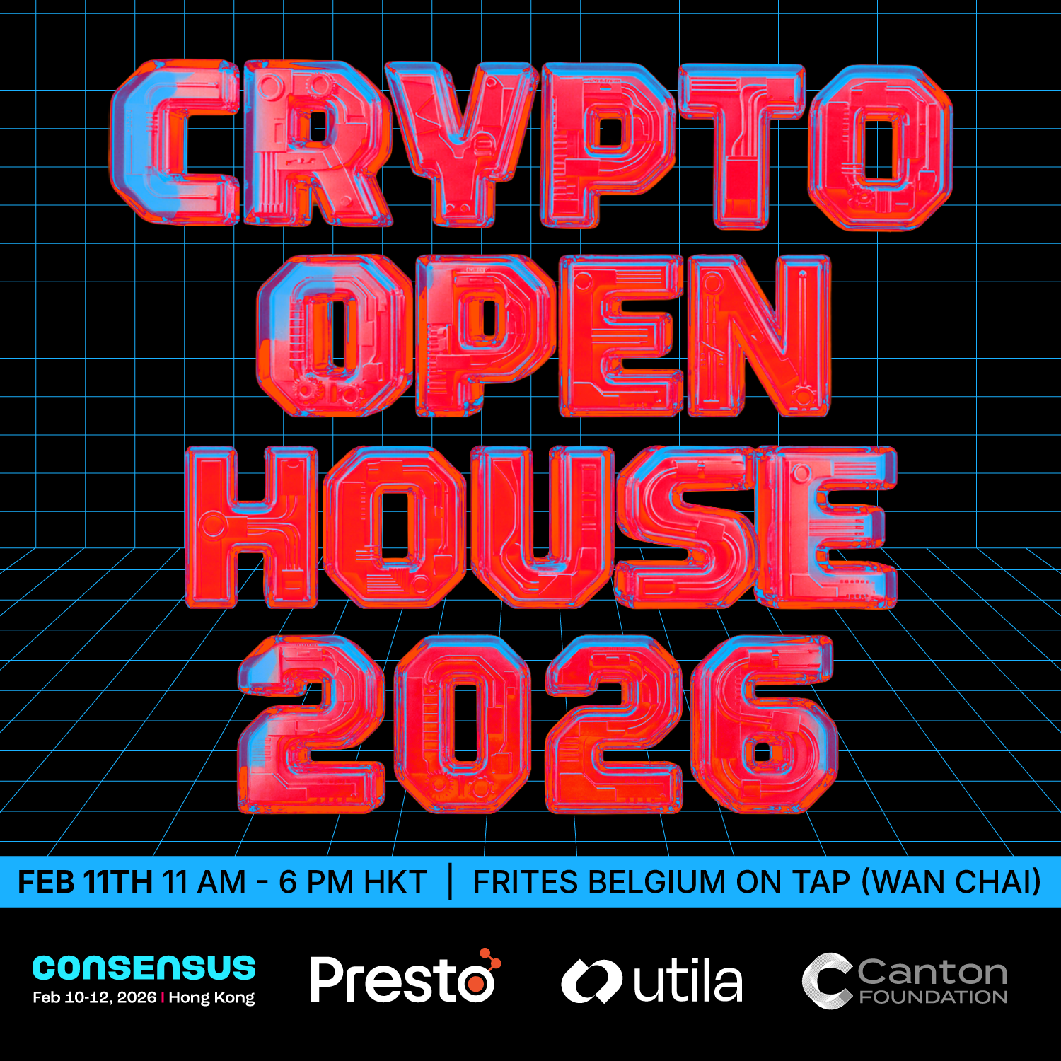 Crypto Open House @ConsensusHK 2026 w/ Presto, Utila and Canton Foundation