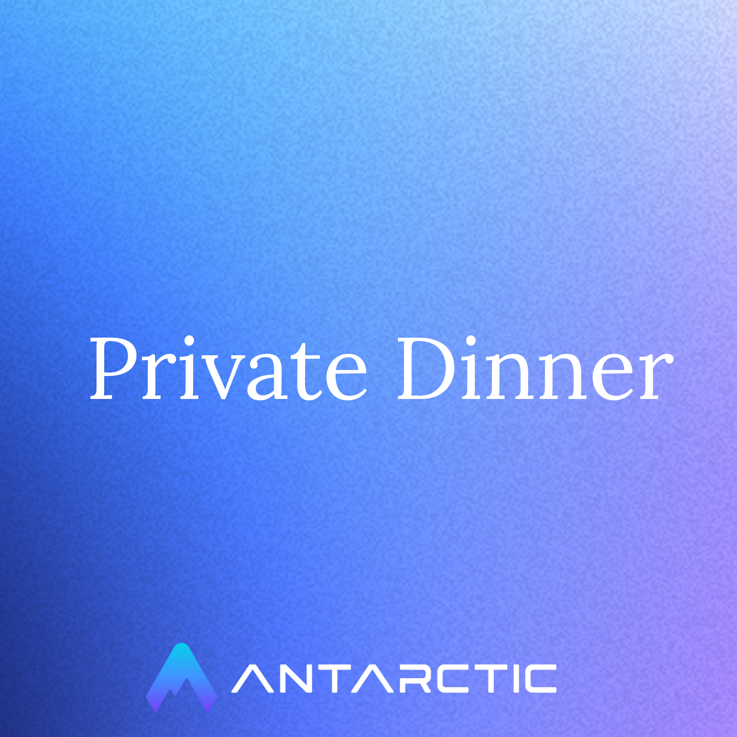 Antarctic Private Dinner