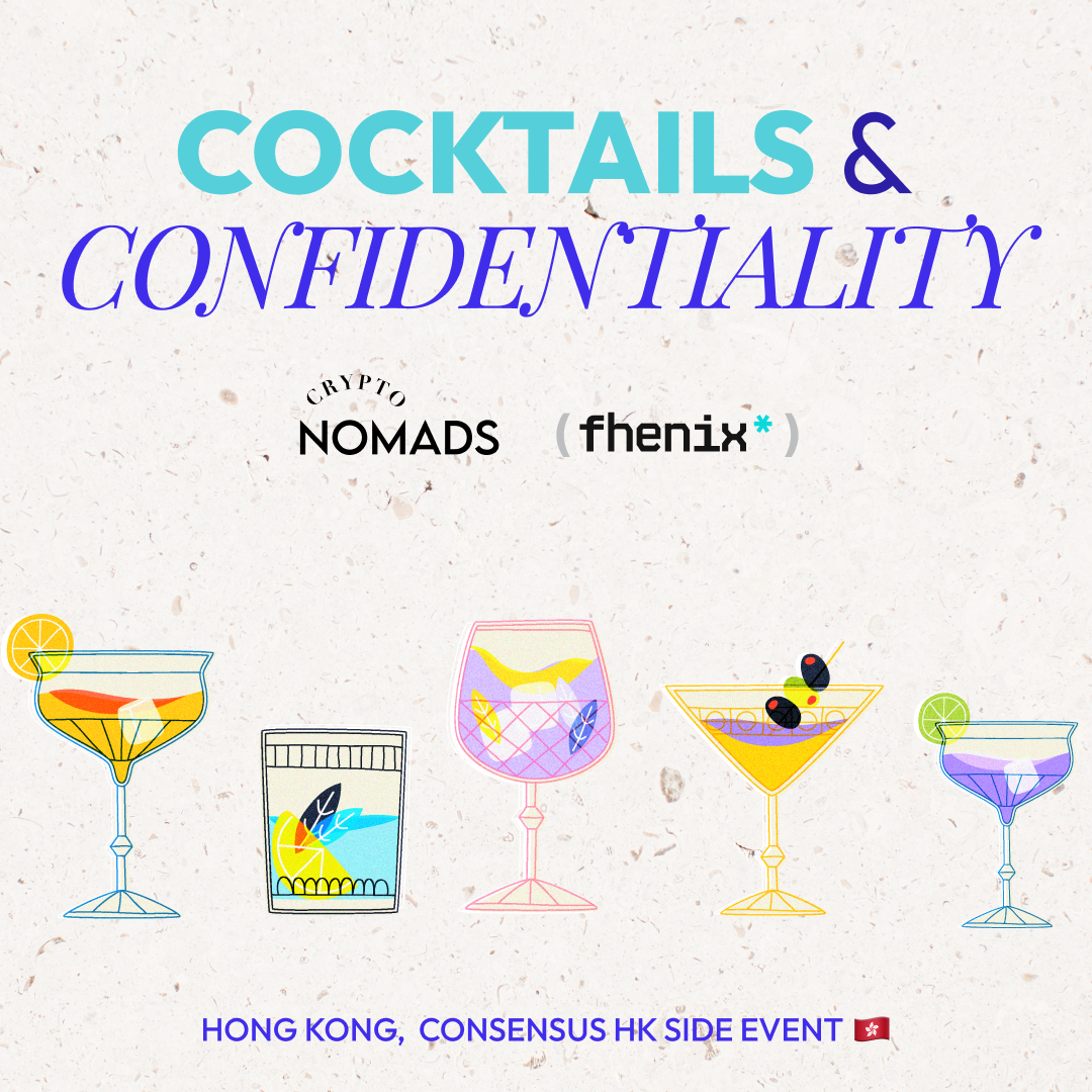 🍹Cocktails & Confidentiality with Fhenix and Crypto Nomads✨