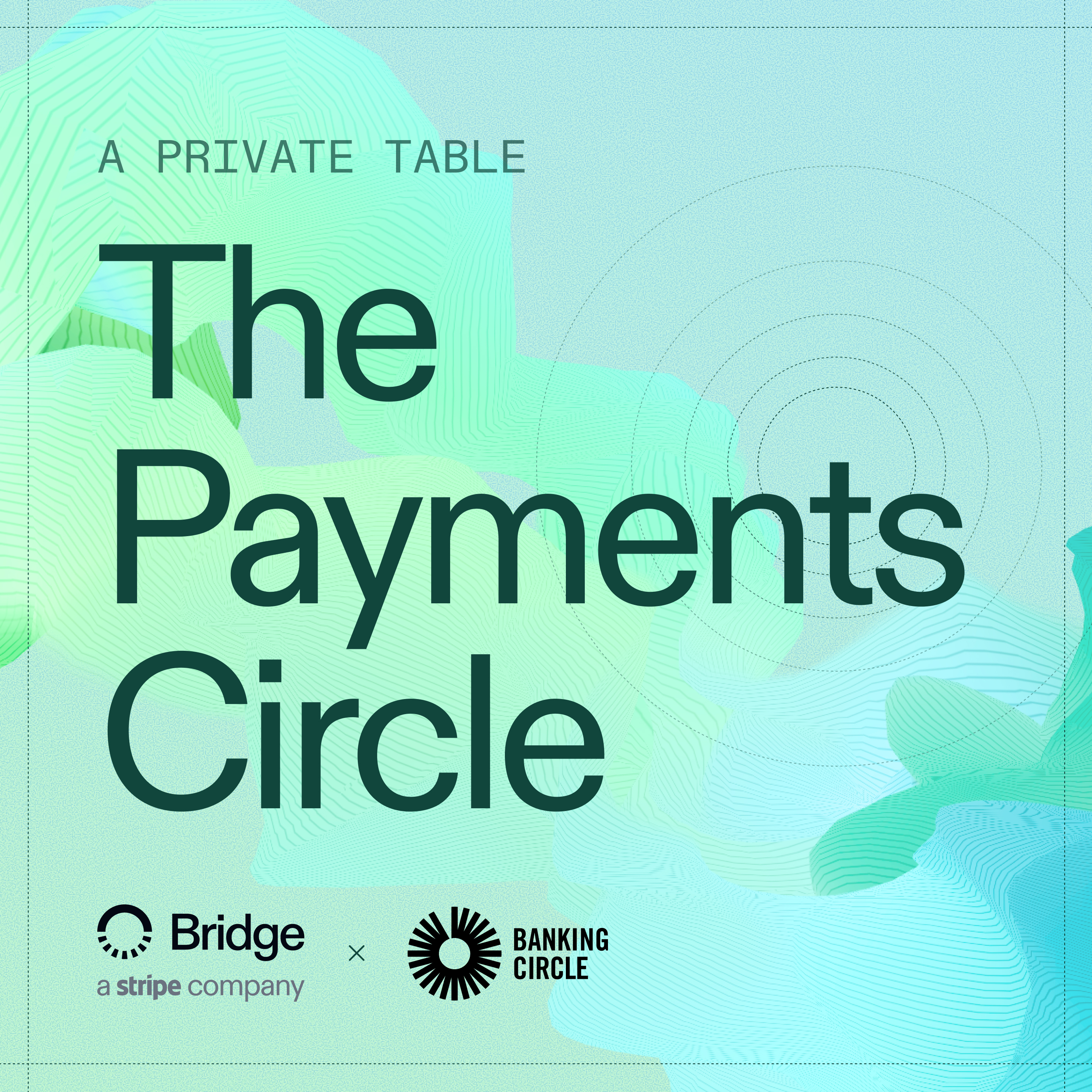 The Payments Circle: A Private Table