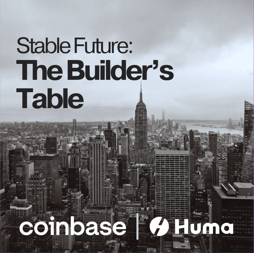 The Builders’ Table by Coinbase & Huma