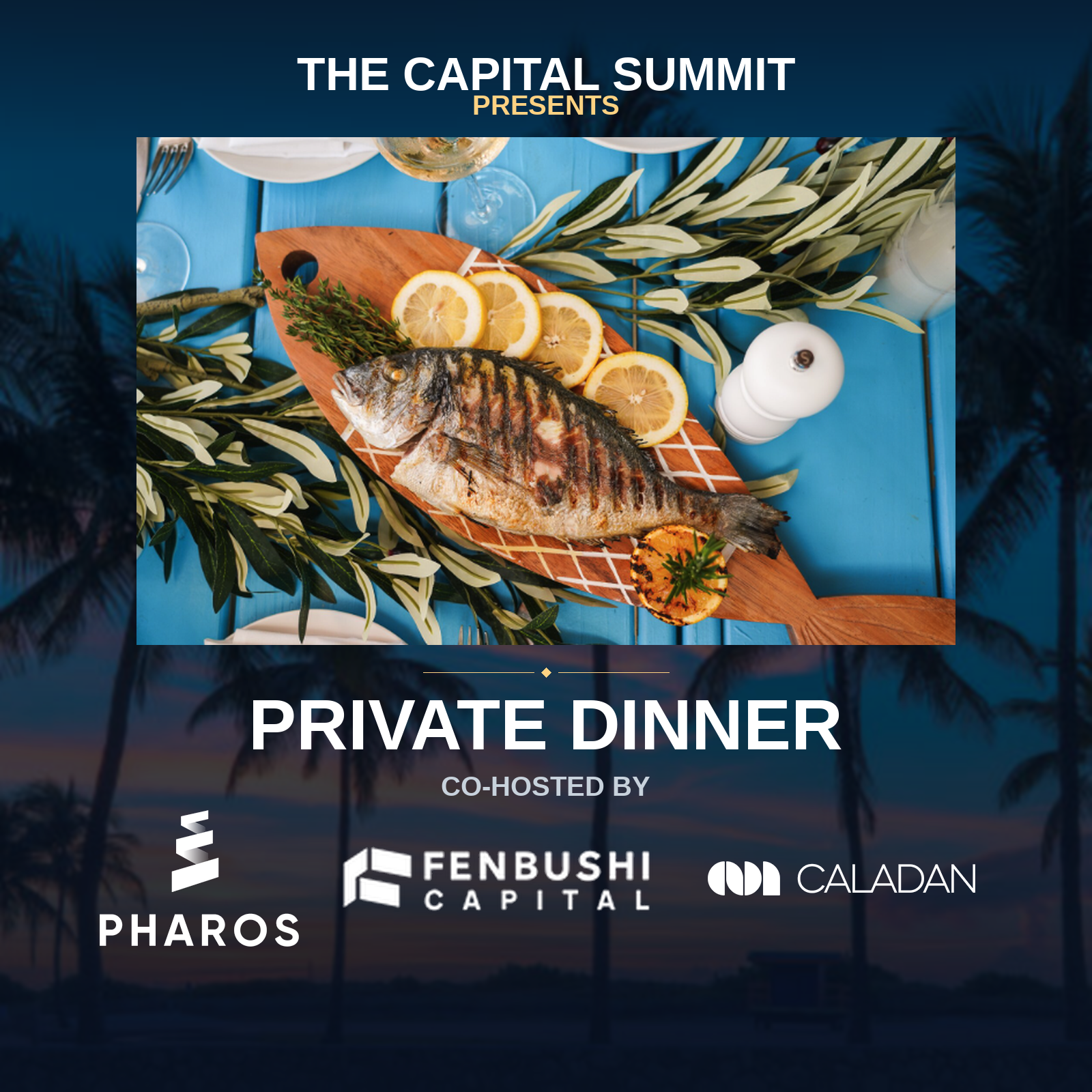 The Capital Summit Private Dinner