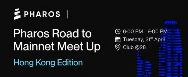 Pharos Road to Mainnet Meet Up - Hong Kong Edition