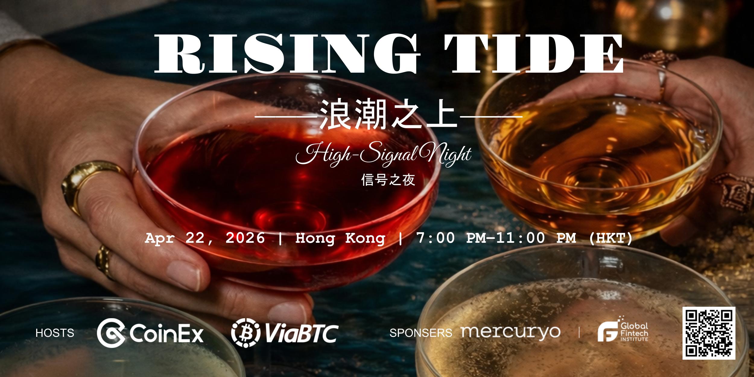 RISING TIDE: High-Signal Night｜Web3 Festival Week