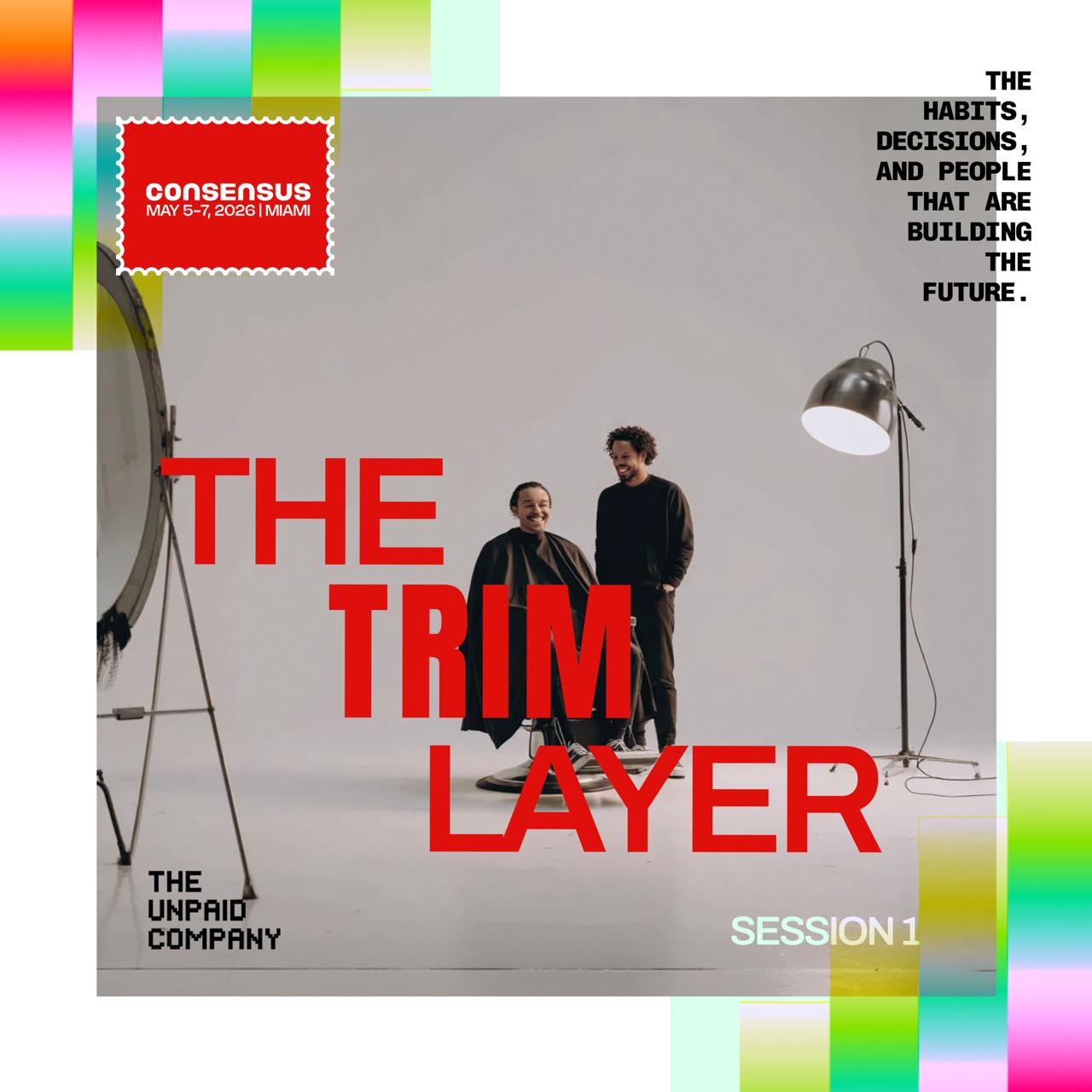 THE TRIM LAYER ~ SESSION 1 | Consensus Miami