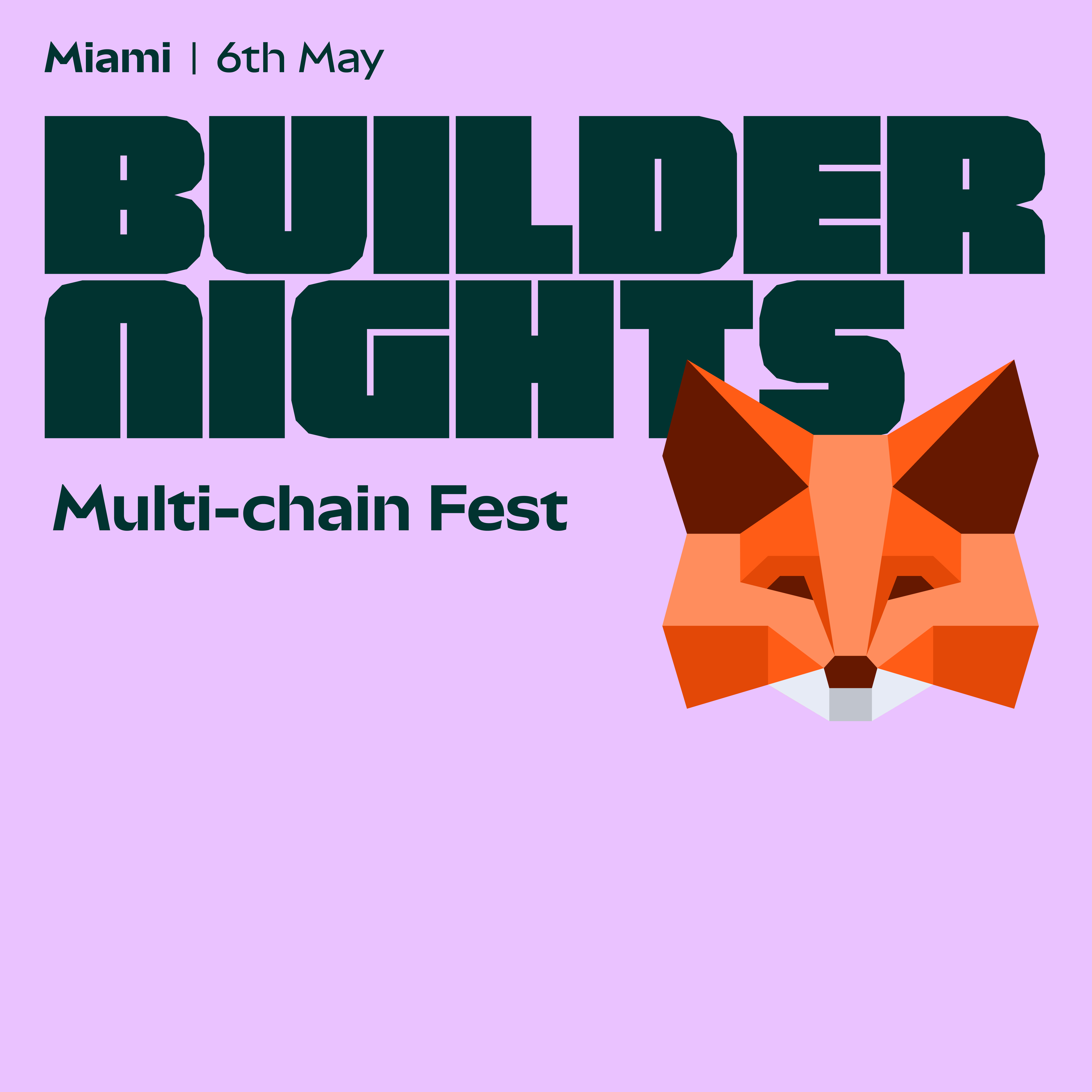 Builder Nights Miami Multichain Fest | Hosted by MetaMask