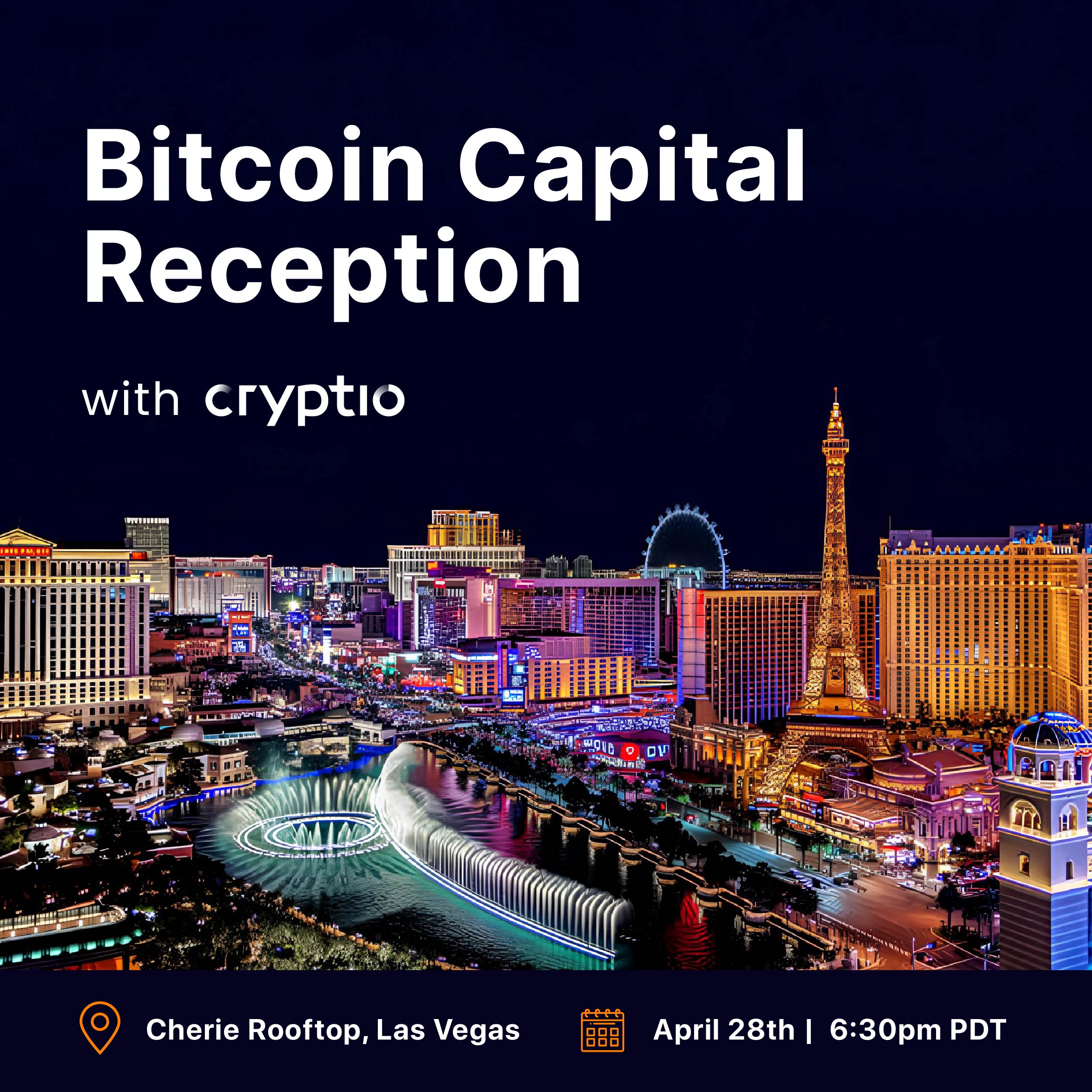 The Bitcoin Capital Reception | Las Vegas