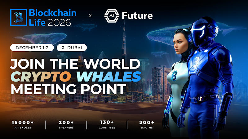 Blockchain Life 2026 将于 12 月在迪拜举行 2